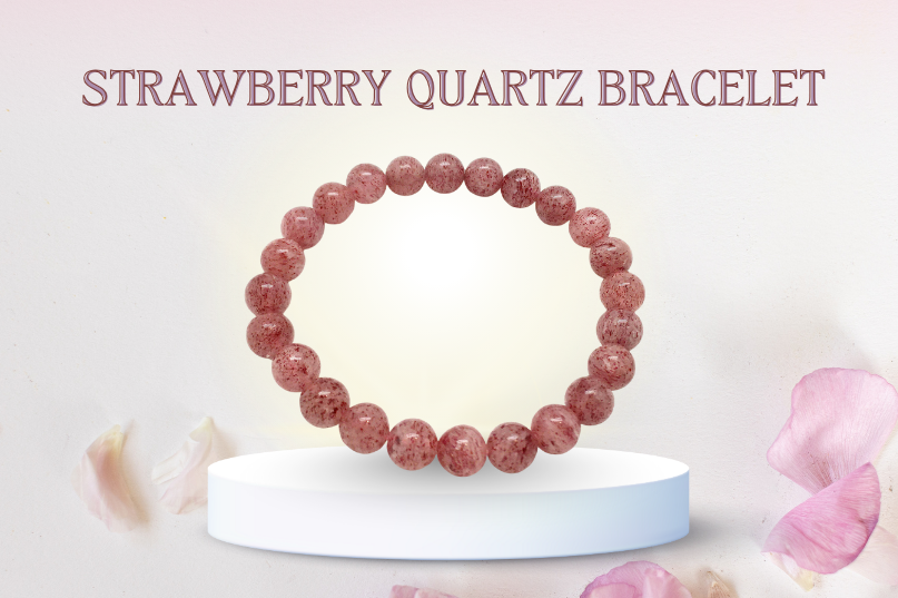 Strawberry Quartz Bracelet: A Gem of Love, Healing & Inner Joy