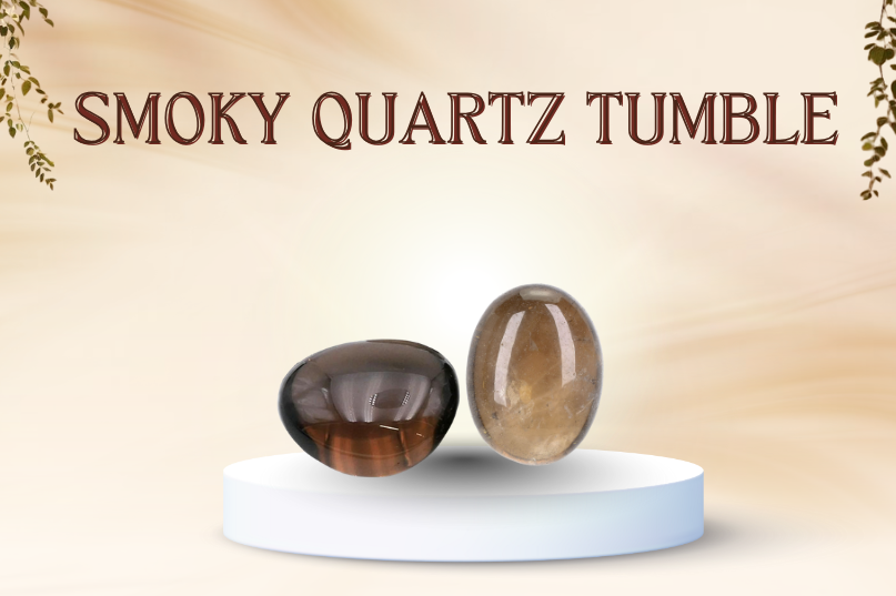 Smoky Quartz Tumble: A Stone of Grounding, Healing & Positive Transformation