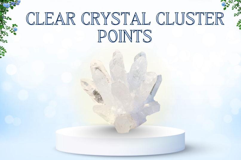 Clear Crystal Cluster Points: The Stone of Clarity, Energy & Healing