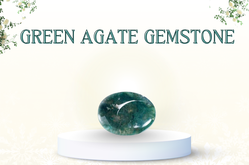 Green Agate: A Stone of Healing, Balance & Growth