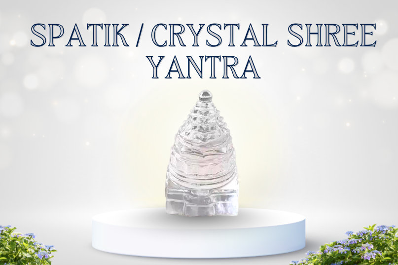 Spatik (Crystal) Shree Yantra: The Ultimate Symbol of Prosperity, Clarity & Divine Energy