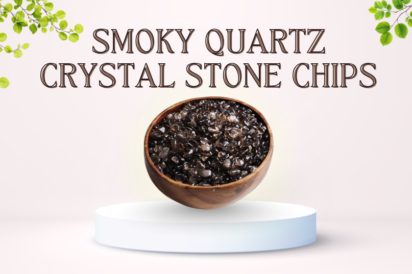 Smoky Quartz Crystal Stone Chips: Grounding, Protection & Emotional Healing