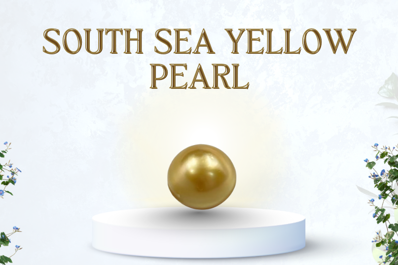 South Sea Yellow Pearl: The Gem of Wisdom, Prosperity & Divine Grace