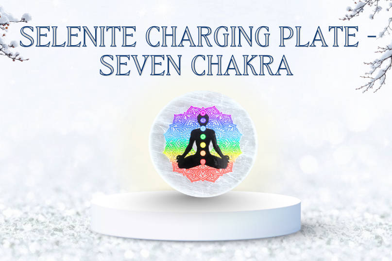 Selenite Charging Plate – Seven Chakra: Cleanse, Recharge & Balance Your Energy