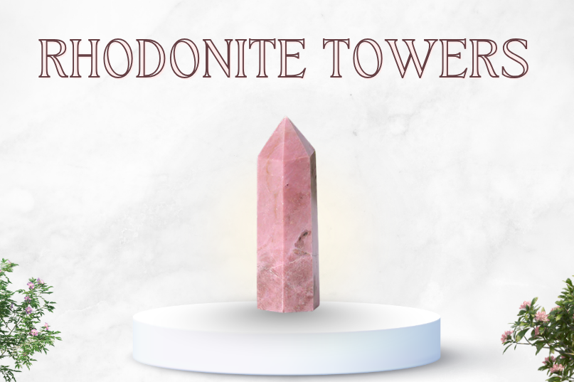 Rhodonite Tower – Emotional Healing, Love & Balance