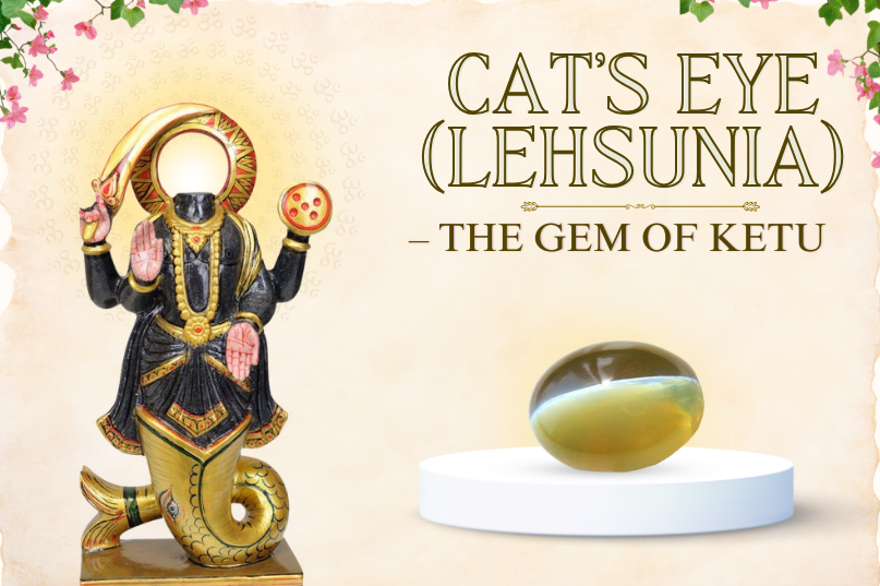 Cat’s Eye (Lehsunia) – The Gem of Ketu: Protection, Intuition & Sudden Breakthroughs