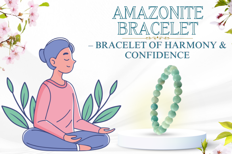 Amazonite Bracelet – Stone of Balance, Confidence & Positive Communication
