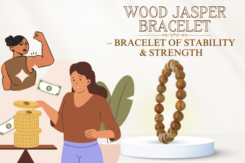 Wood Jasper Bracelet – Stone of Grounding, Stability & Endurance